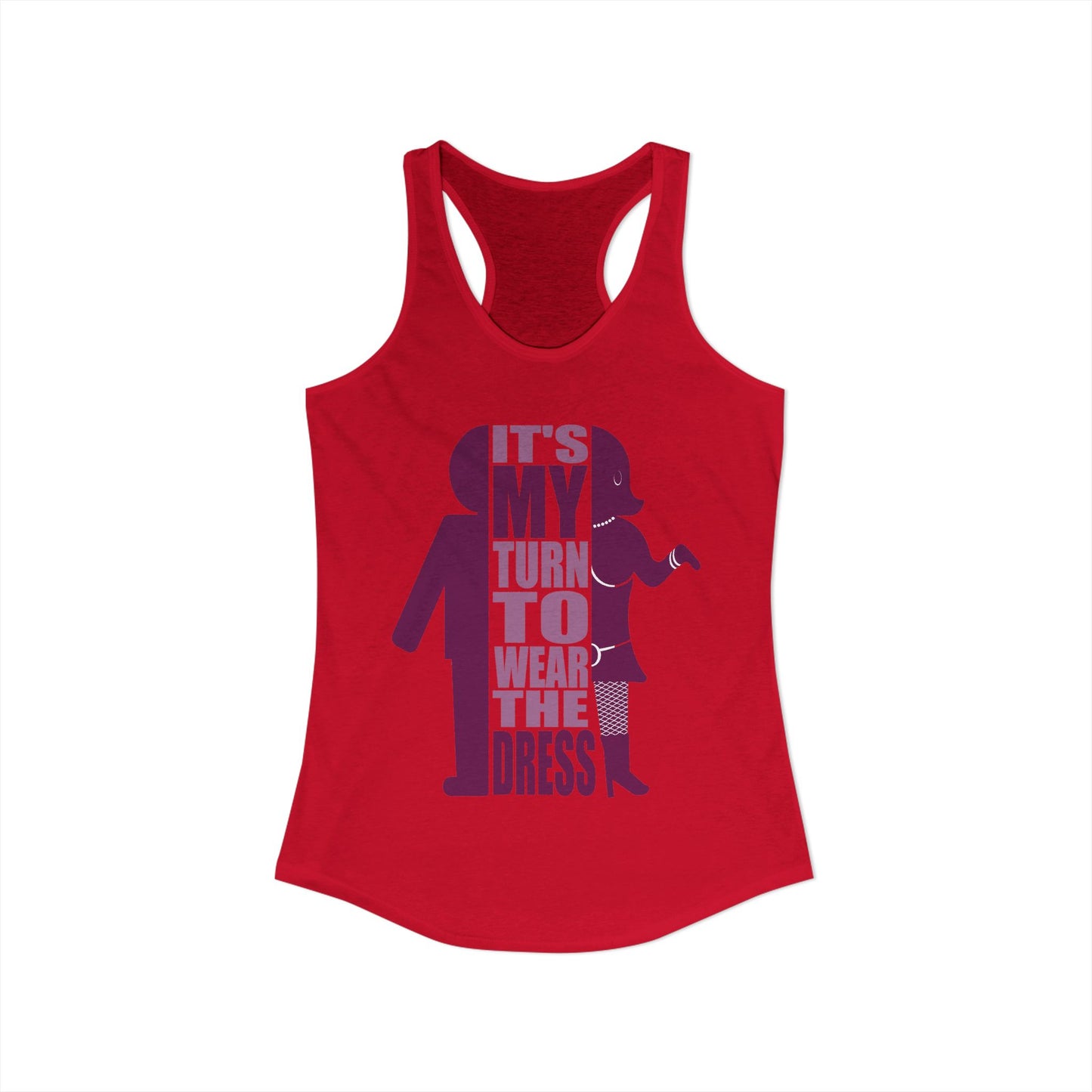 My Turn to Wear The Dress | Crossdresser Tank Top | Trans Pride | LGBTQ
