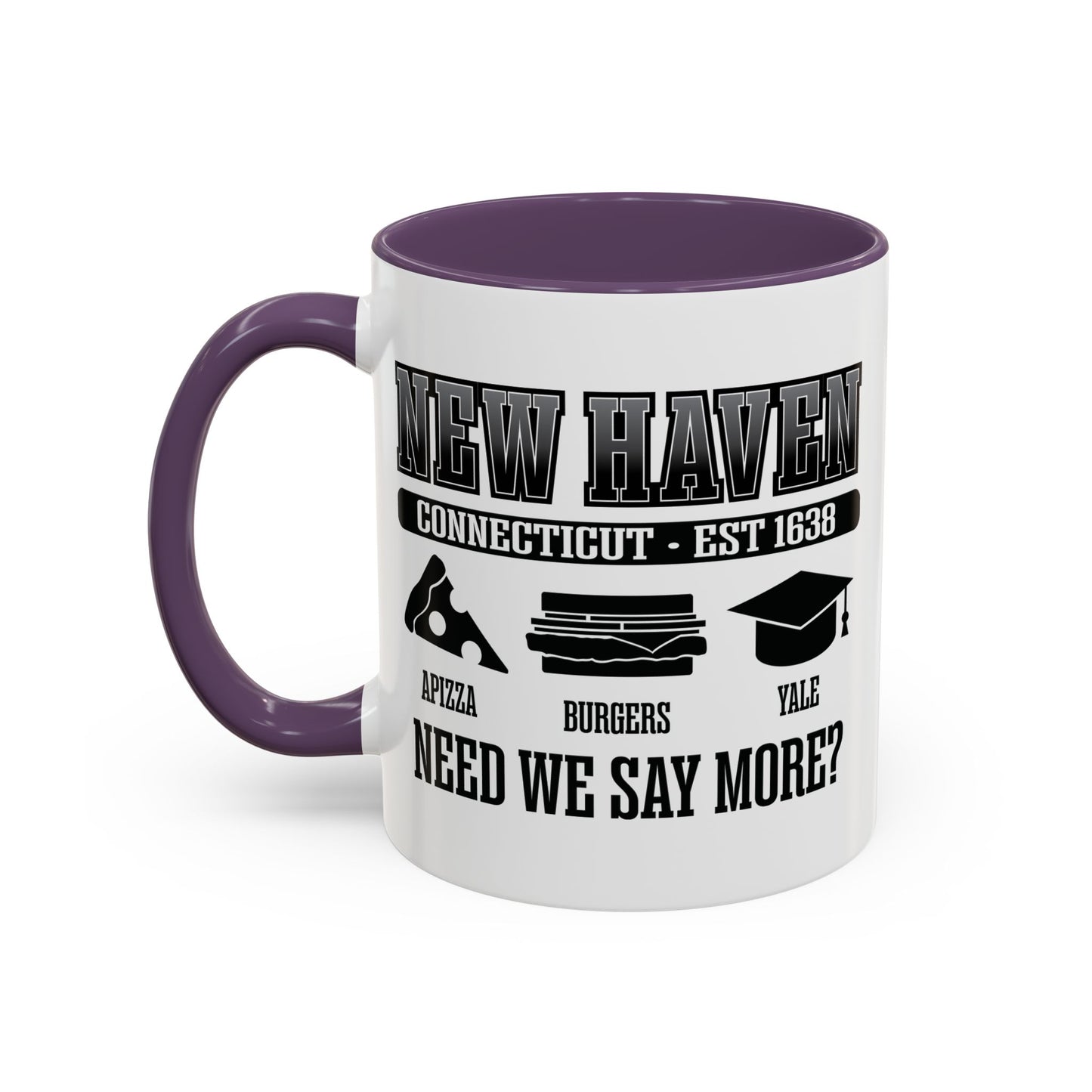 New Haven Connecticut | Est 1638 Coffee Mug | Pizza - Burgers - Yale - Need We Say More?