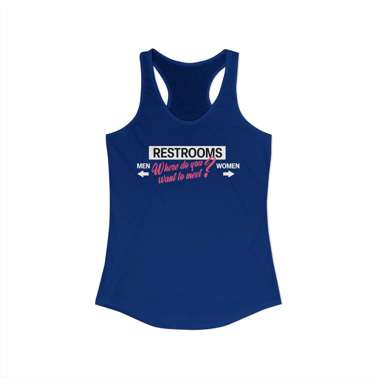 Restrooms Where Do You Want To Meet? | Trans Crossdresser Tank Top | LGBTQ