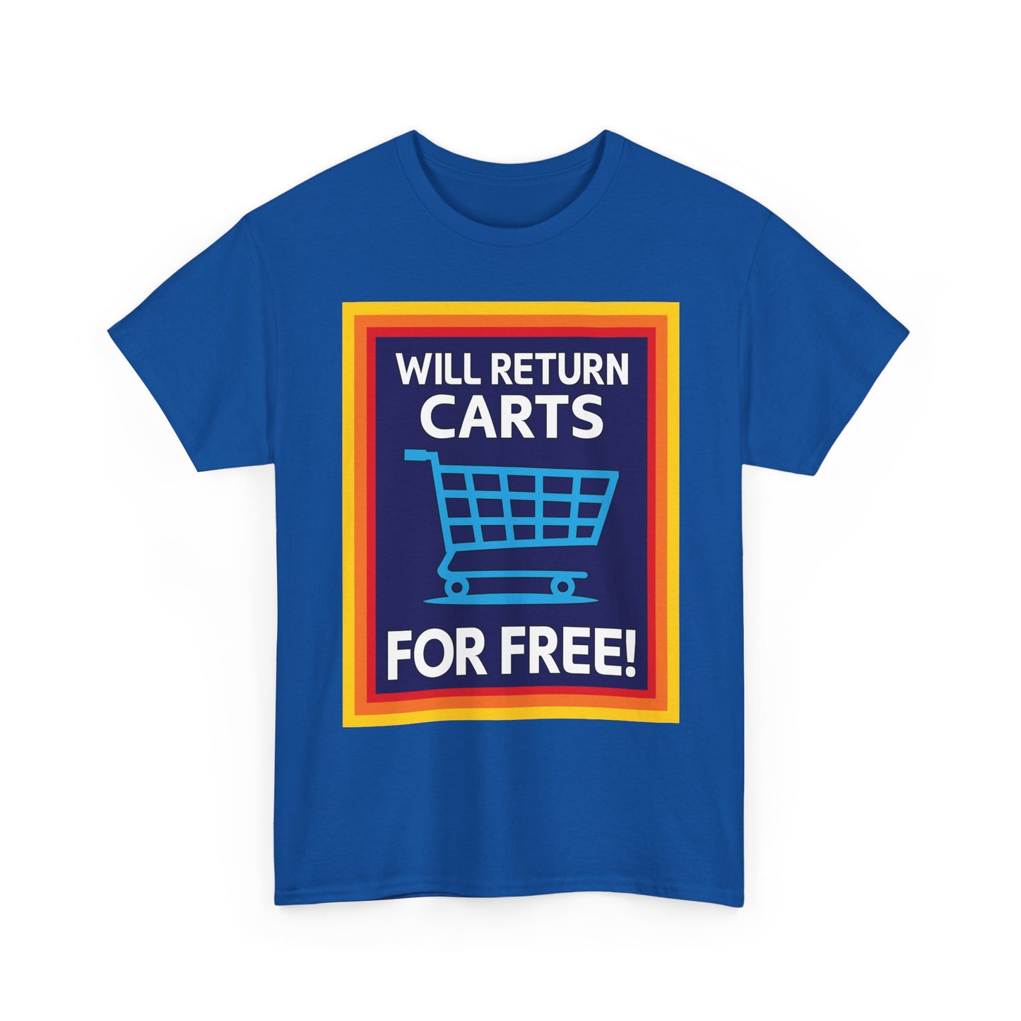 Will Return Carts for Free T-shirt | Grocery Shopping Tee | Shopping Cart Image