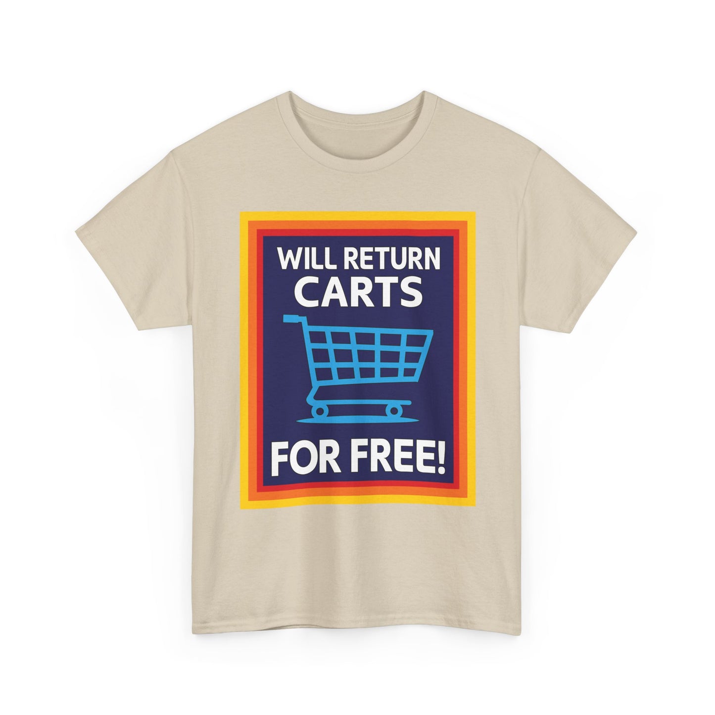 Will Return Carts for Free T-shirt | Grocery Shopping Tee | Shopping Cart Image
