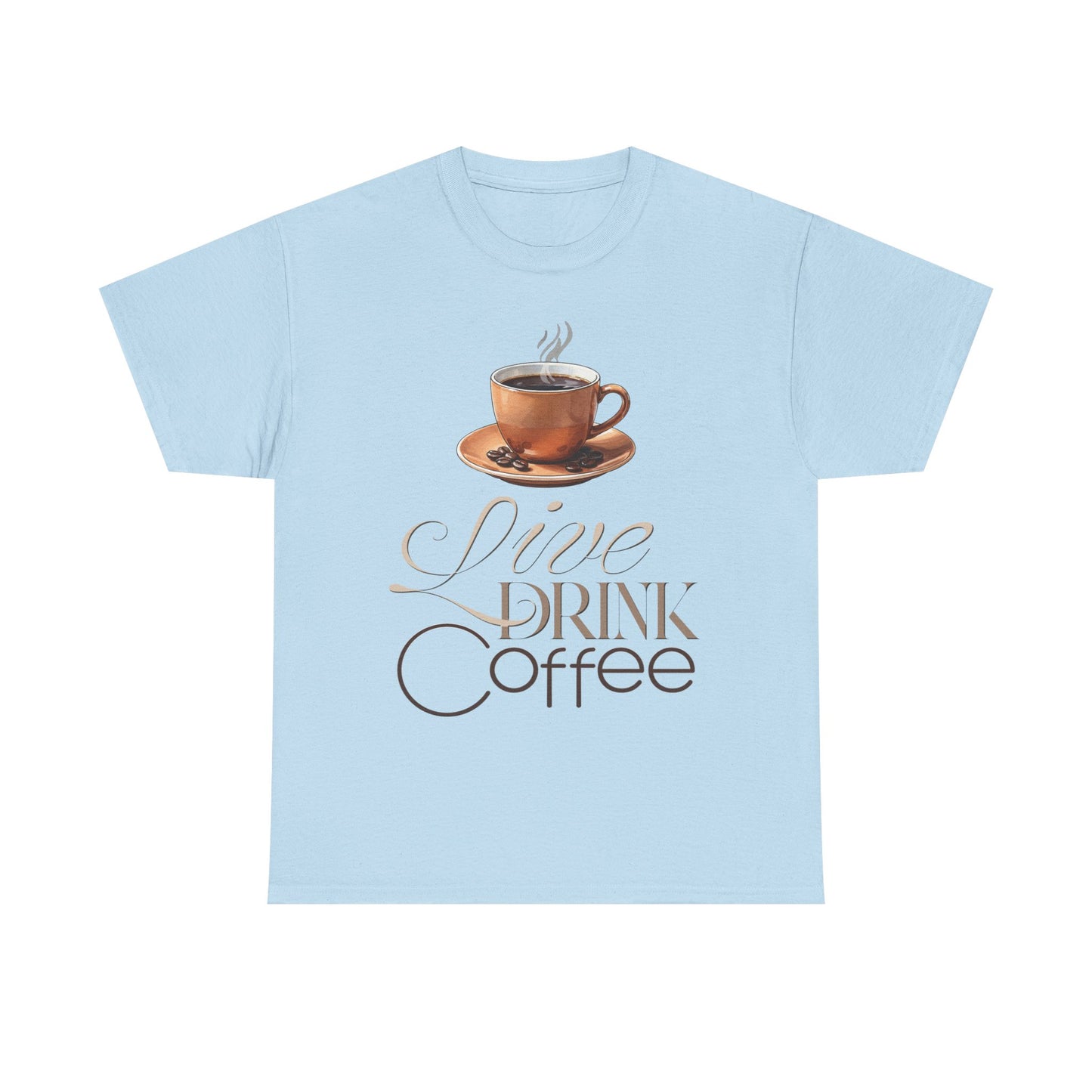 Live Drink Coffee Cup illustration Tee