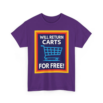 Will Return Carts for Free T-shirt | Grocery Shopping Tee | Shopping Cart Image