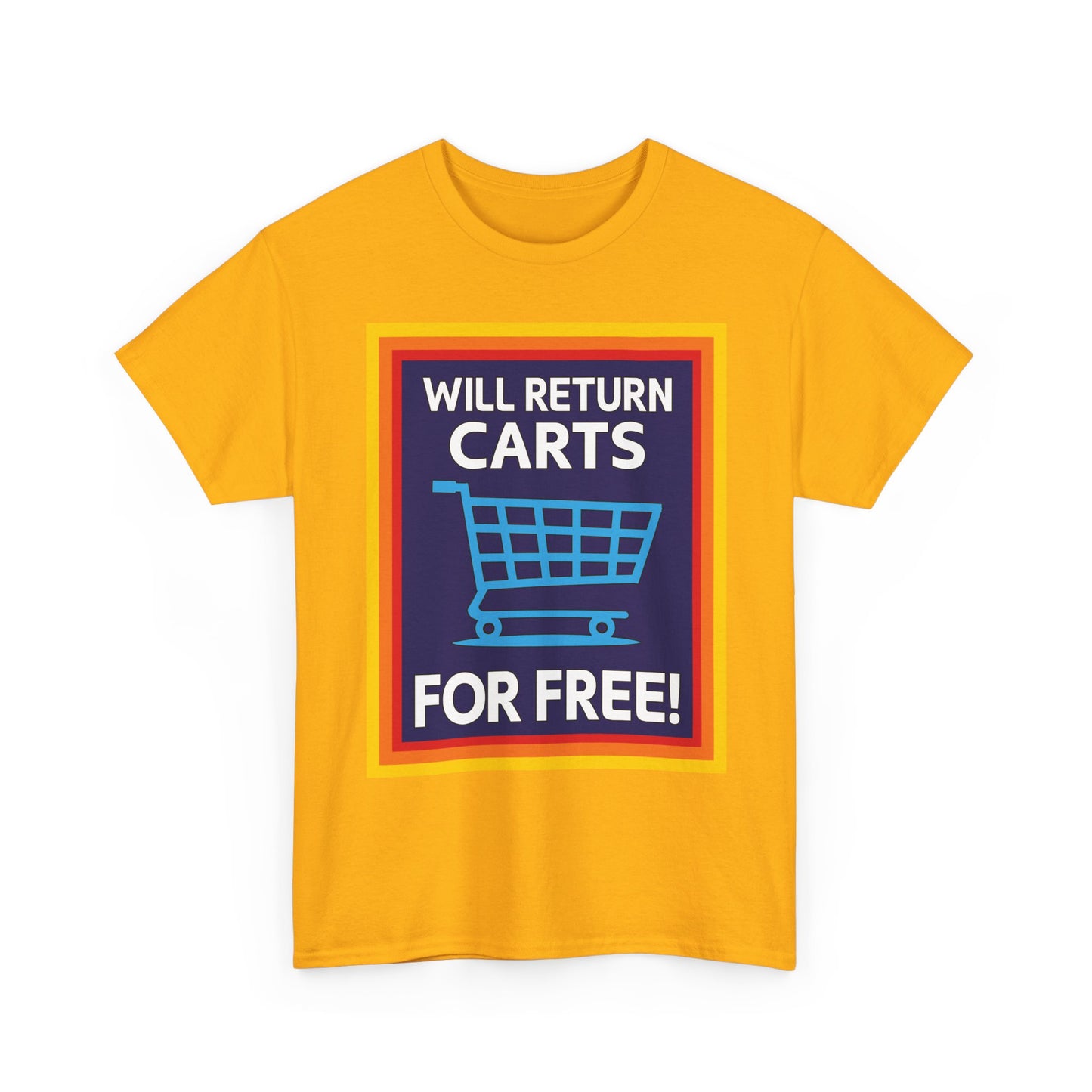 Will Return Carts for Free T-shirt | Grocery Shopping Tee | Shopping Cart Image