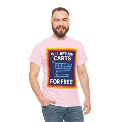Will Return Carts for Free T-shirt | Grocery Shopping Tee | Shopping Cart Image