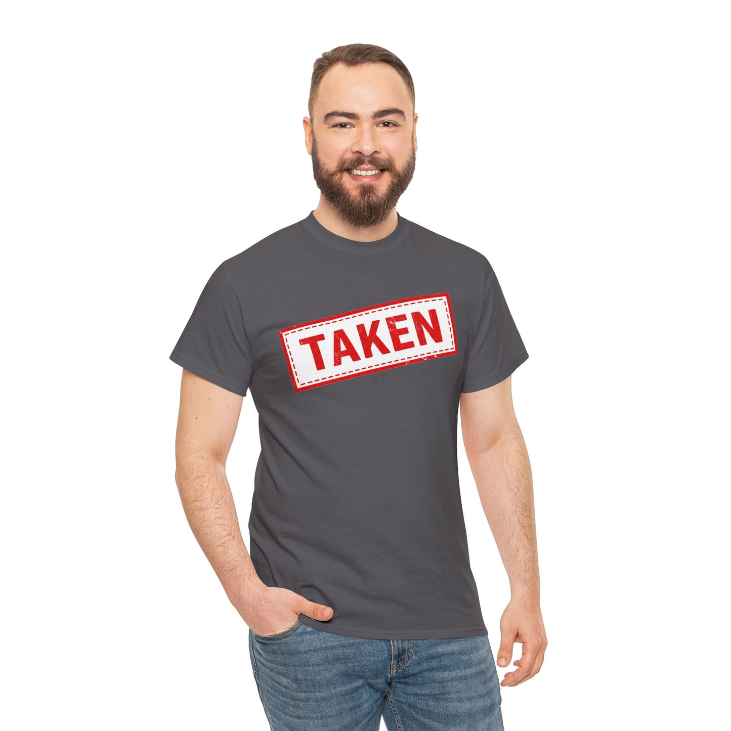 Taken Stamp T-Shirt - Funny TAKEN Graphic Tee | Valentine's Day