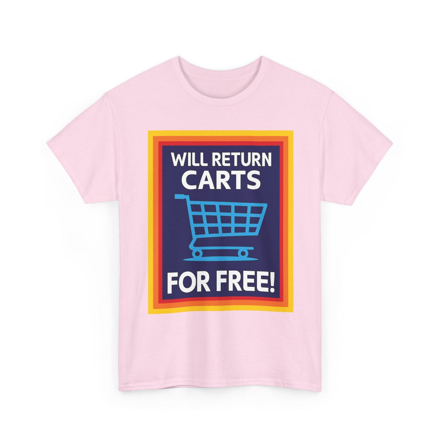 Will Return Carts for Free T-shirt | Grocery Shopping Tee | Shopping Cart Image
