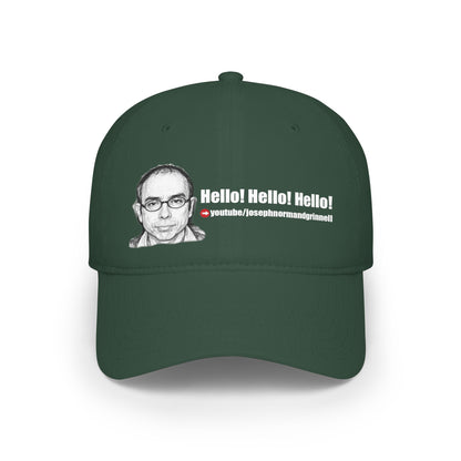 Baseball Cap - 9 colors available | Hello! Hello! Hello! | Joe.Grinnell | YouTube link