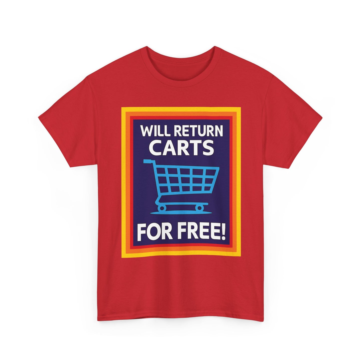 Will Return Carts for Free T-shirt | Grocery Shopping Tee | Shopping Cart Image