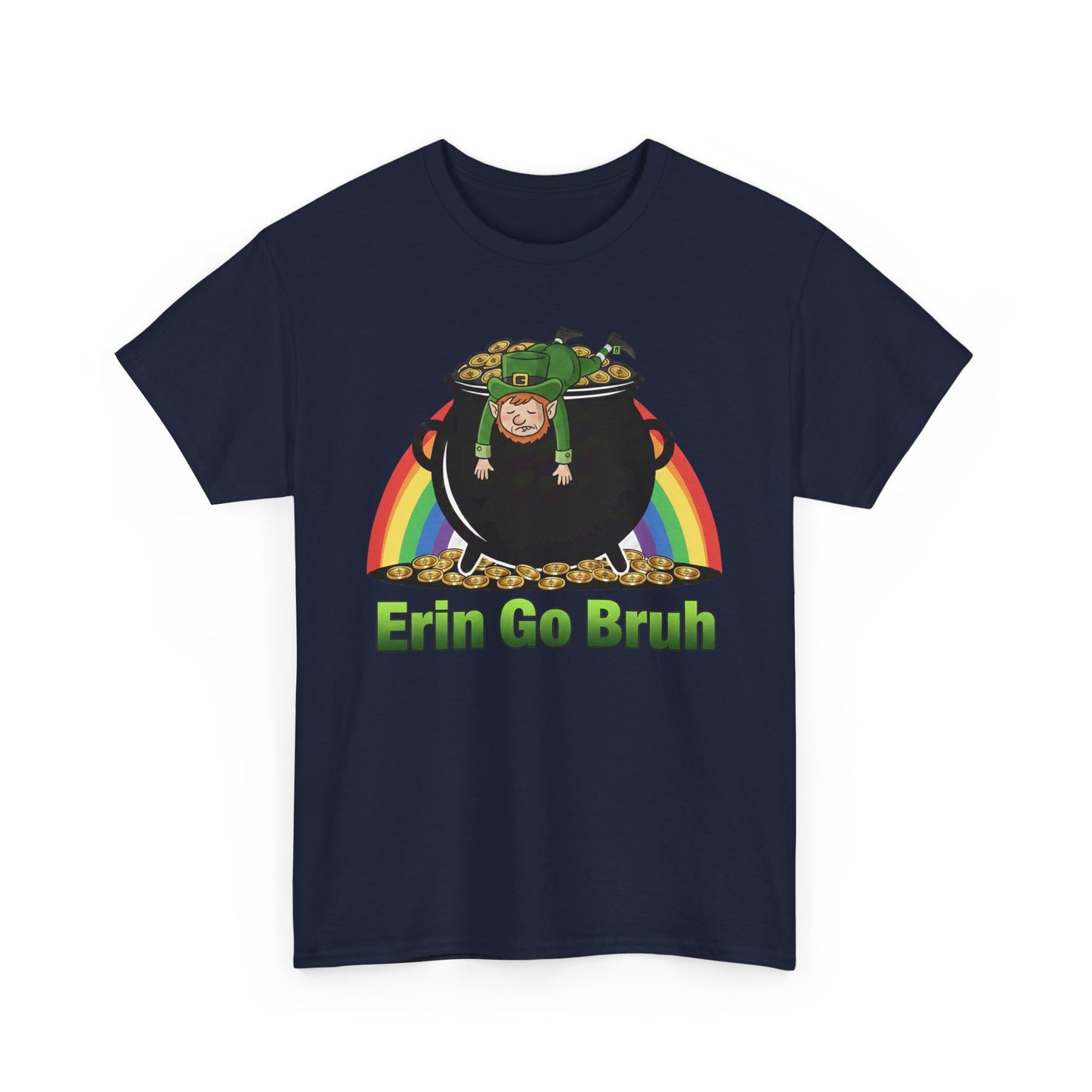 St. Patrick’s Day Erin Go Bruh T‑Shirt