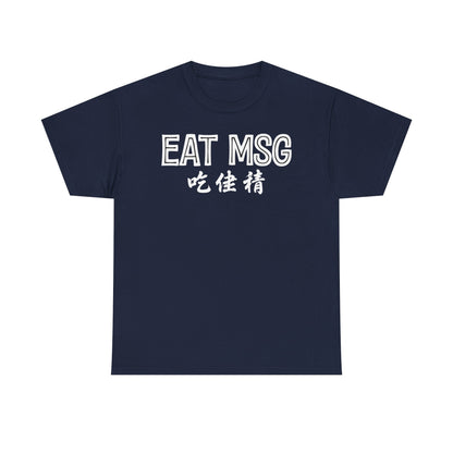EAT MSG T-Shirt | Chinese Characters Foodie Tee