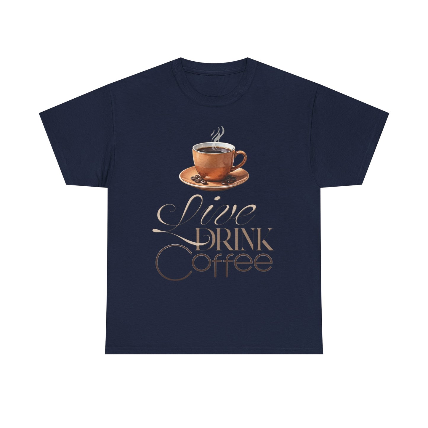 Live Drink Coffee Cup illustration Tee