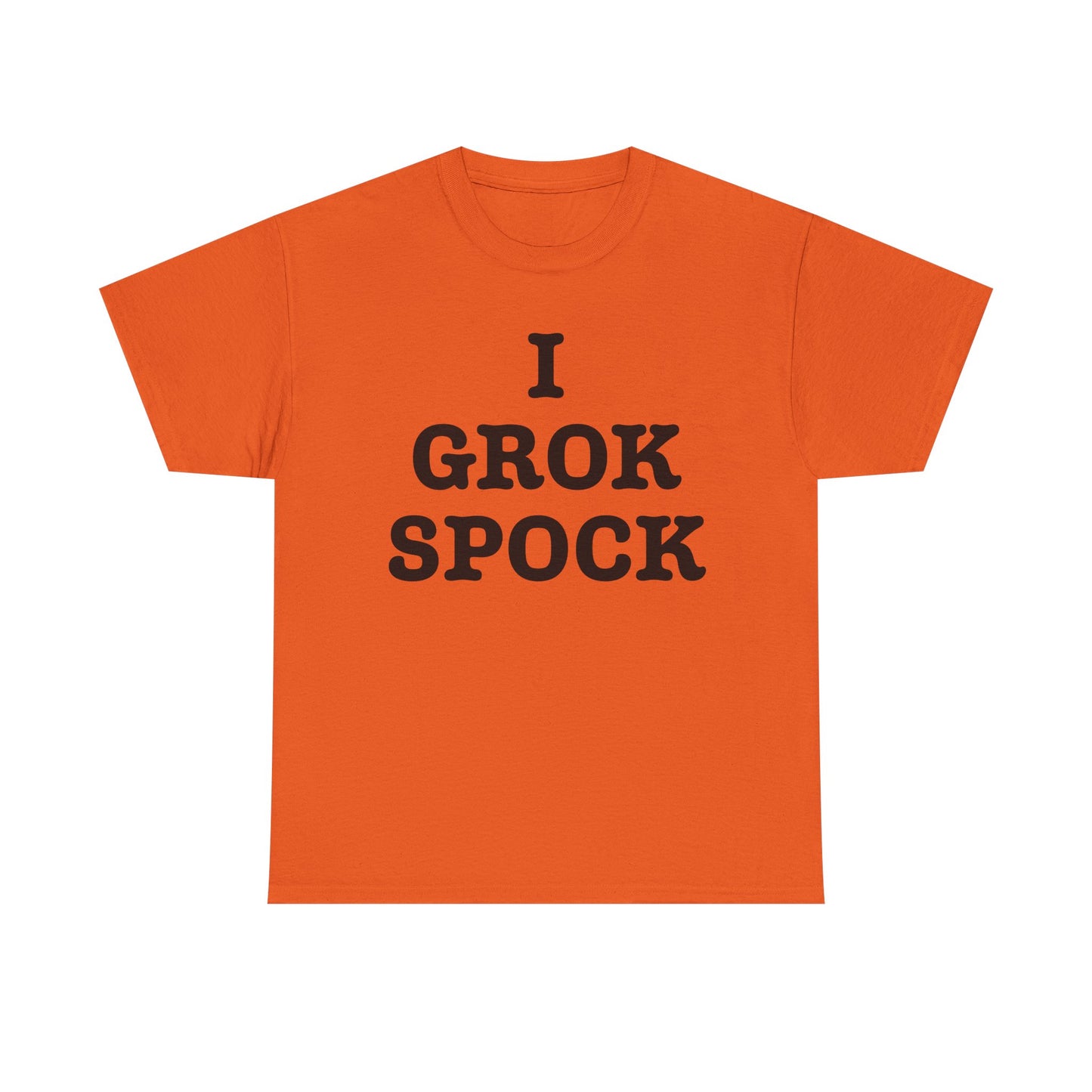 I GROK SPOCK T-Shirt | Sci-Fi Text Tee, Nerdy Quote Shirt