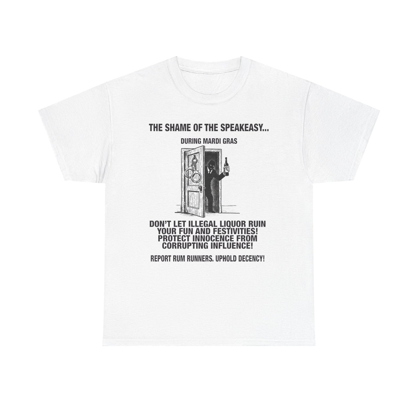 Mardi Gras PROHIBITION propaganda tee | Shame of Speakeasys | Report Rum Runners