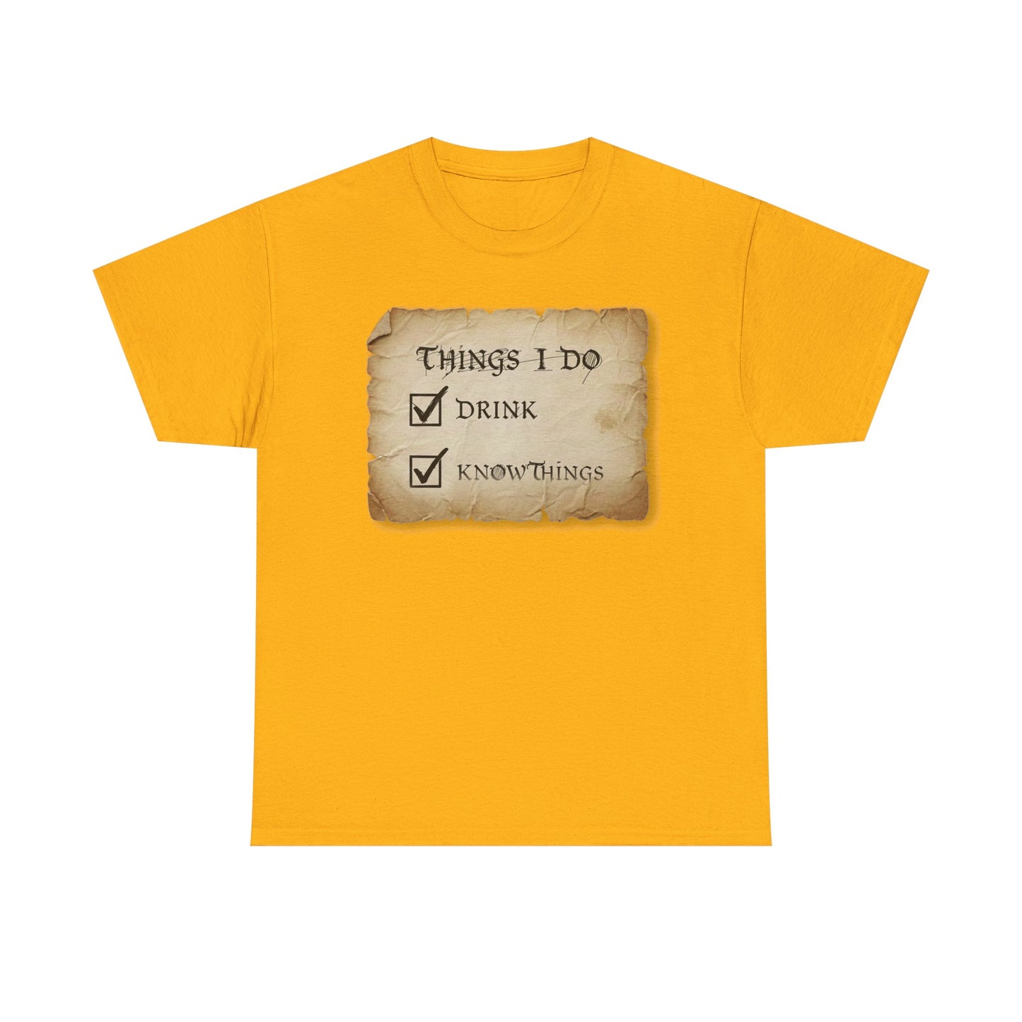 Things I Do: Drink - Know Things Tee | Funny Game of Thrones inspired Tyrion Quote T-Shirt