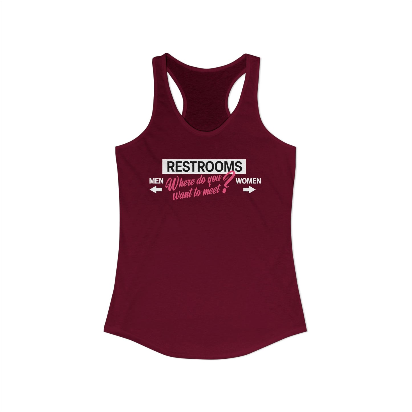Restrooms Where Do You Want To Meet? | Trans Crossdresser Tank Top | LGBTQ