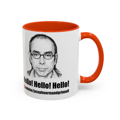 Mug - 11oz, 15oz | Joe Grinnell | Hello! Hello! Hello! - Youtube link