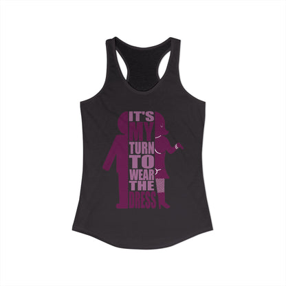 My Turn to Wear The Dress | Crossdresser Tank Top | Trans Pride | LGBTQ