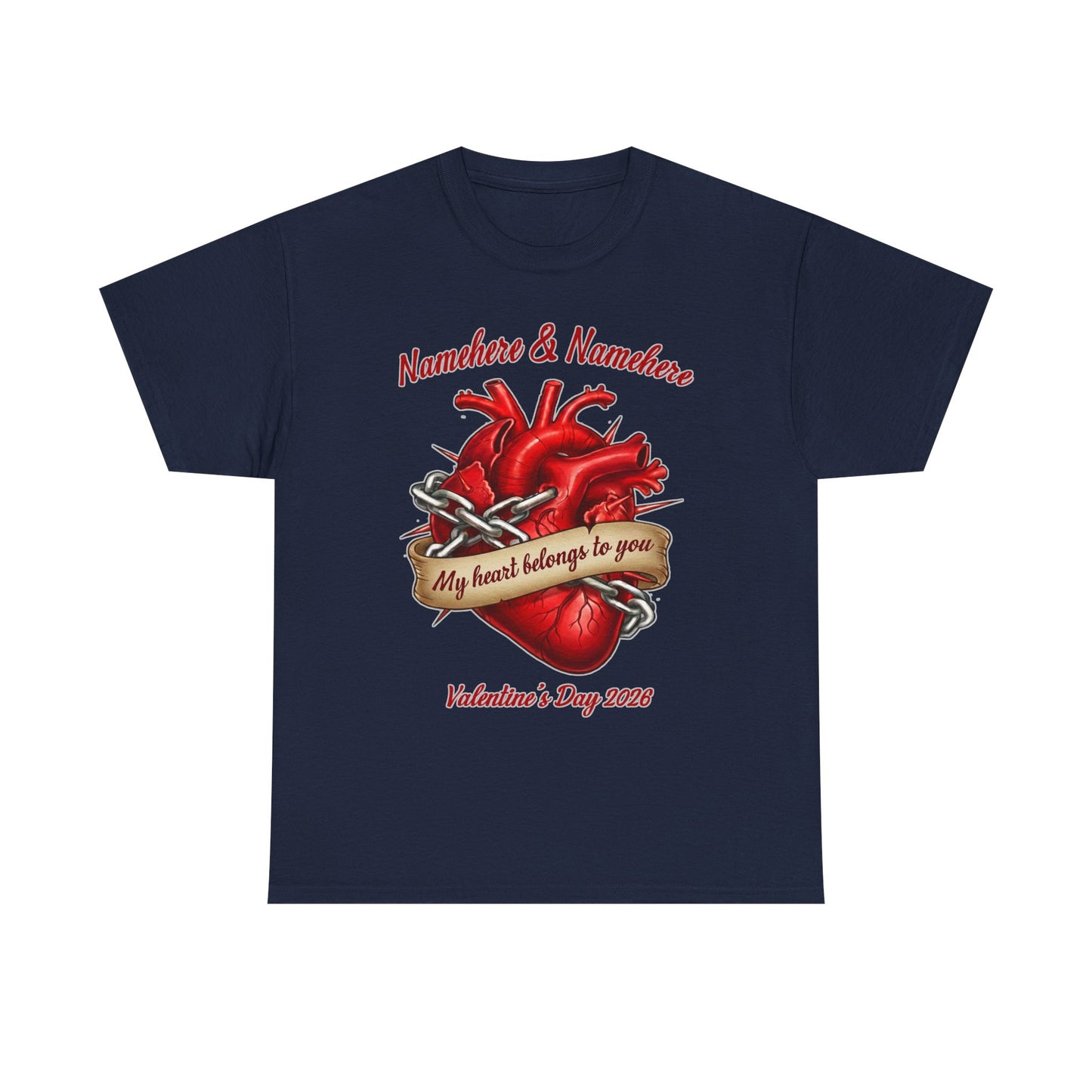 Valentines Day CUSTOMIZABLE | My heart is yours | Heart in chains | Personalized T-shirt