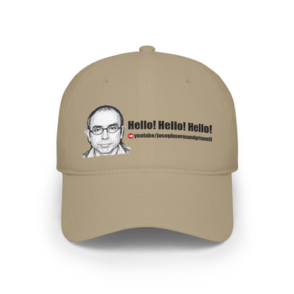 Baseball Cap - 9 colors available | Hello! Hello! Hello! | Joe.Grinnell | YouTube link
