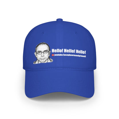 Baseball Cap - 9 colors available | Hello! Hello! Hello! | Joe.Grinnell | YouTube link