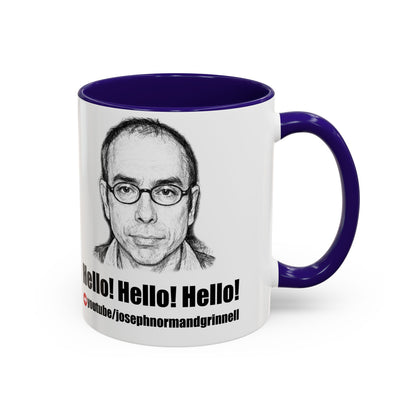 Mug - 11oz, 15oz | Joe Grinnell | Hello! Hello! Hello! - Youtube link