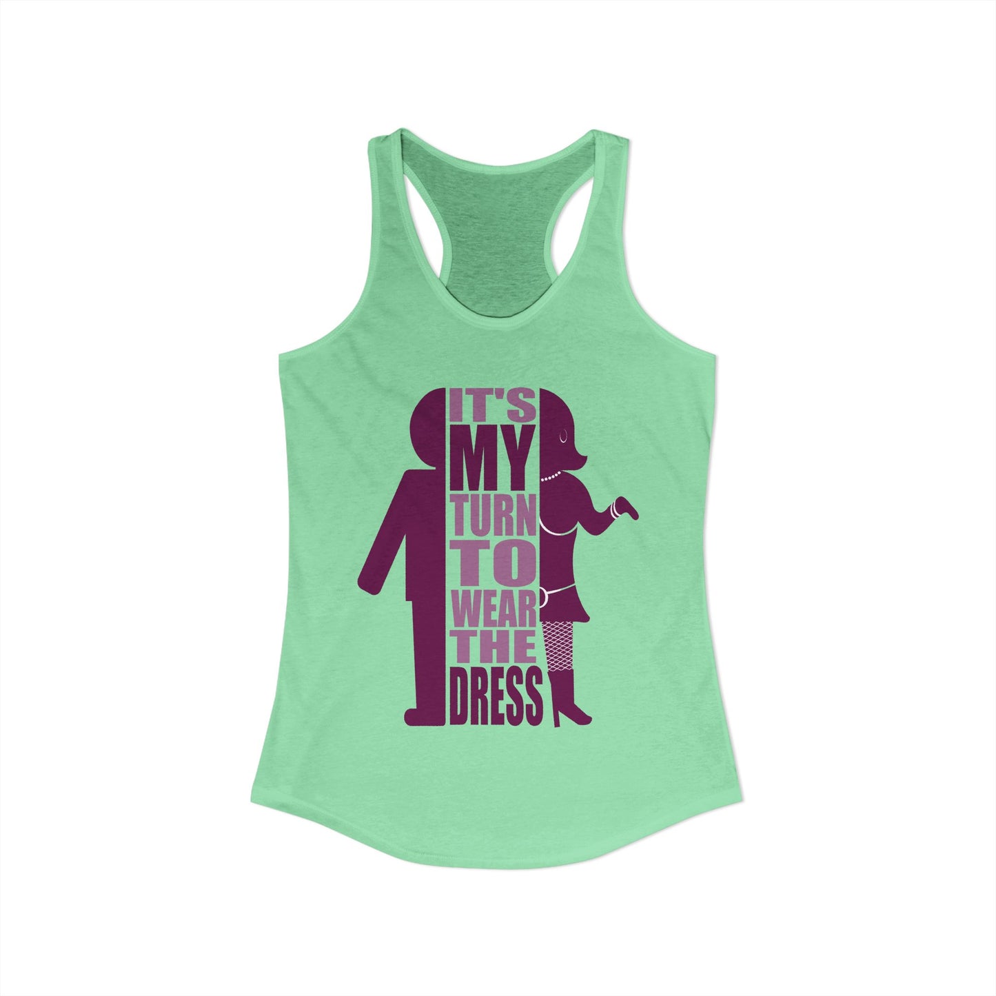 My Turn to Wear The Dress | Crossdresser Tank Top | Trans Pride | LGBTQ