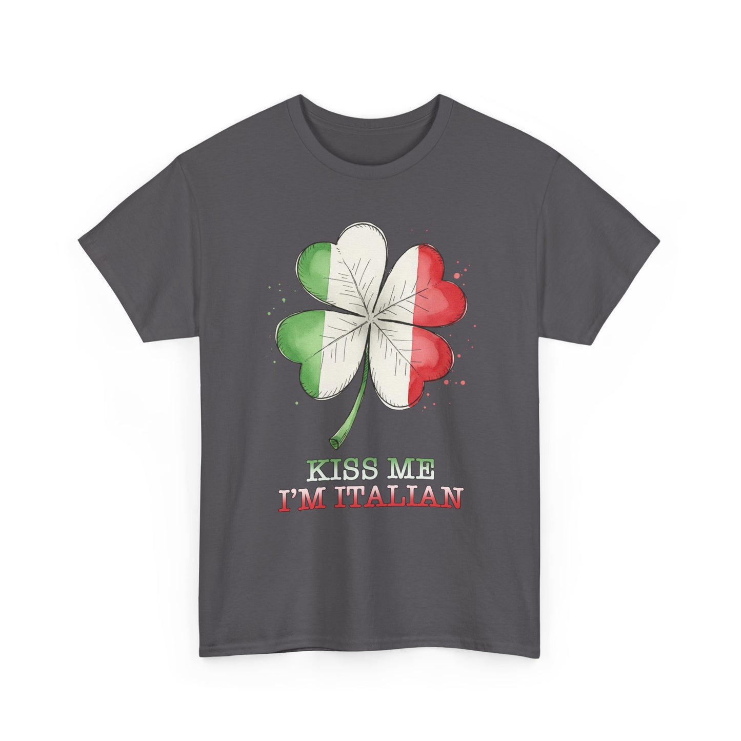 St. Patrick’s Day Kiss Me I'm Italian Shamrock T‑Shirt