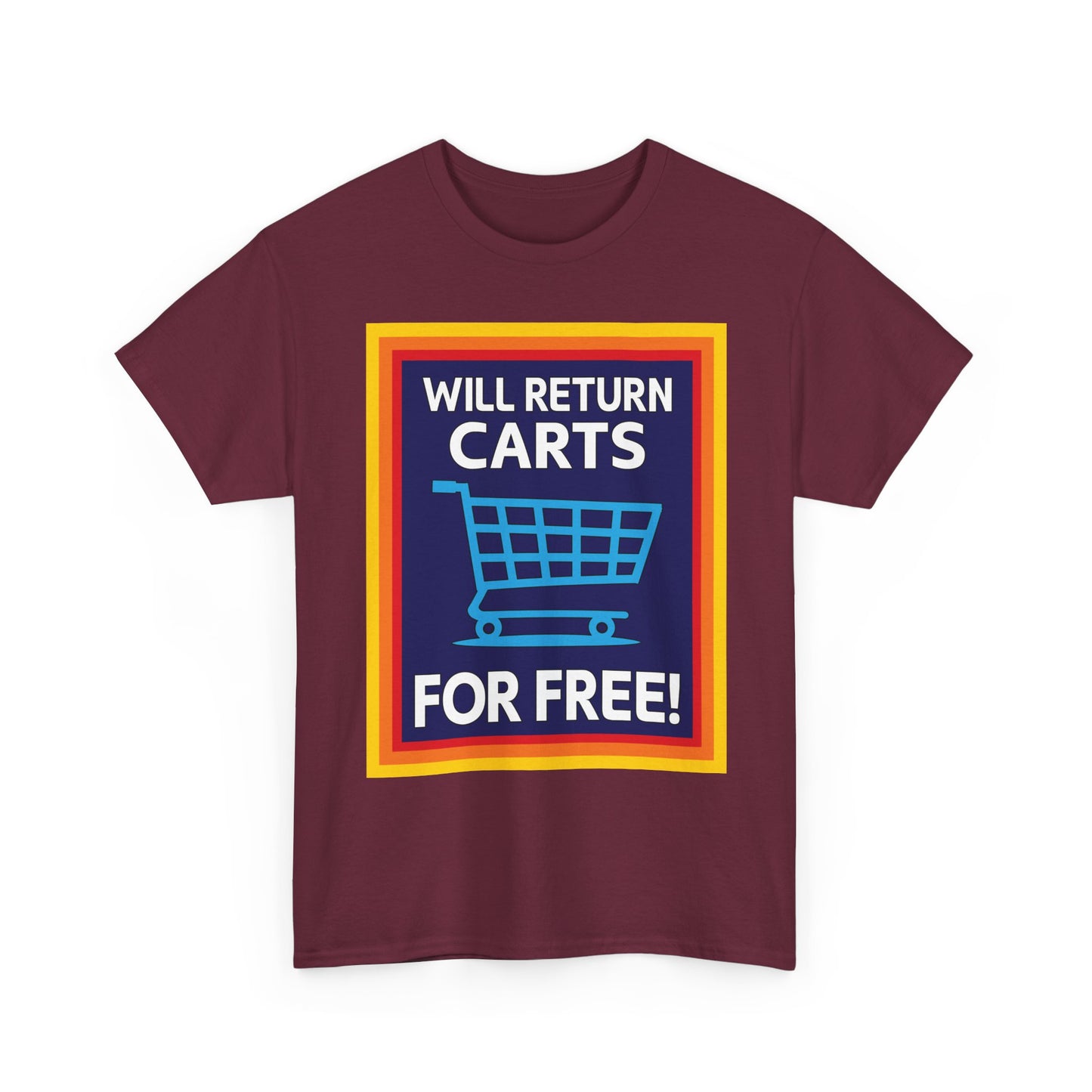 Will Return Carts for Free T-shirt | Grocery Shopping Tee | Shopping Cart Image