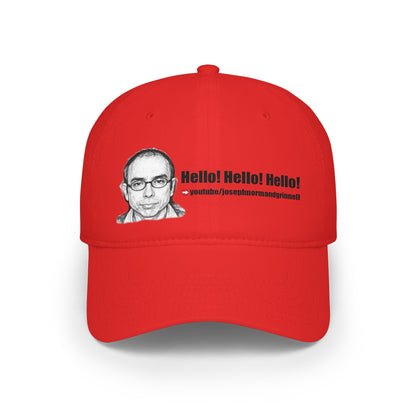 Baseball Cap - 9 colors available | Hello! Hello! Hello! | Joe.Grinnell | YouTube link