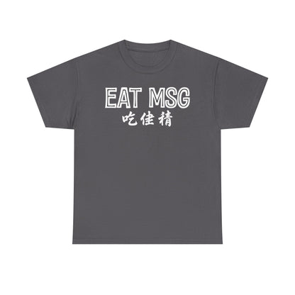 EAT MSG T-Shirt | Chinese Characters Foodie Tee