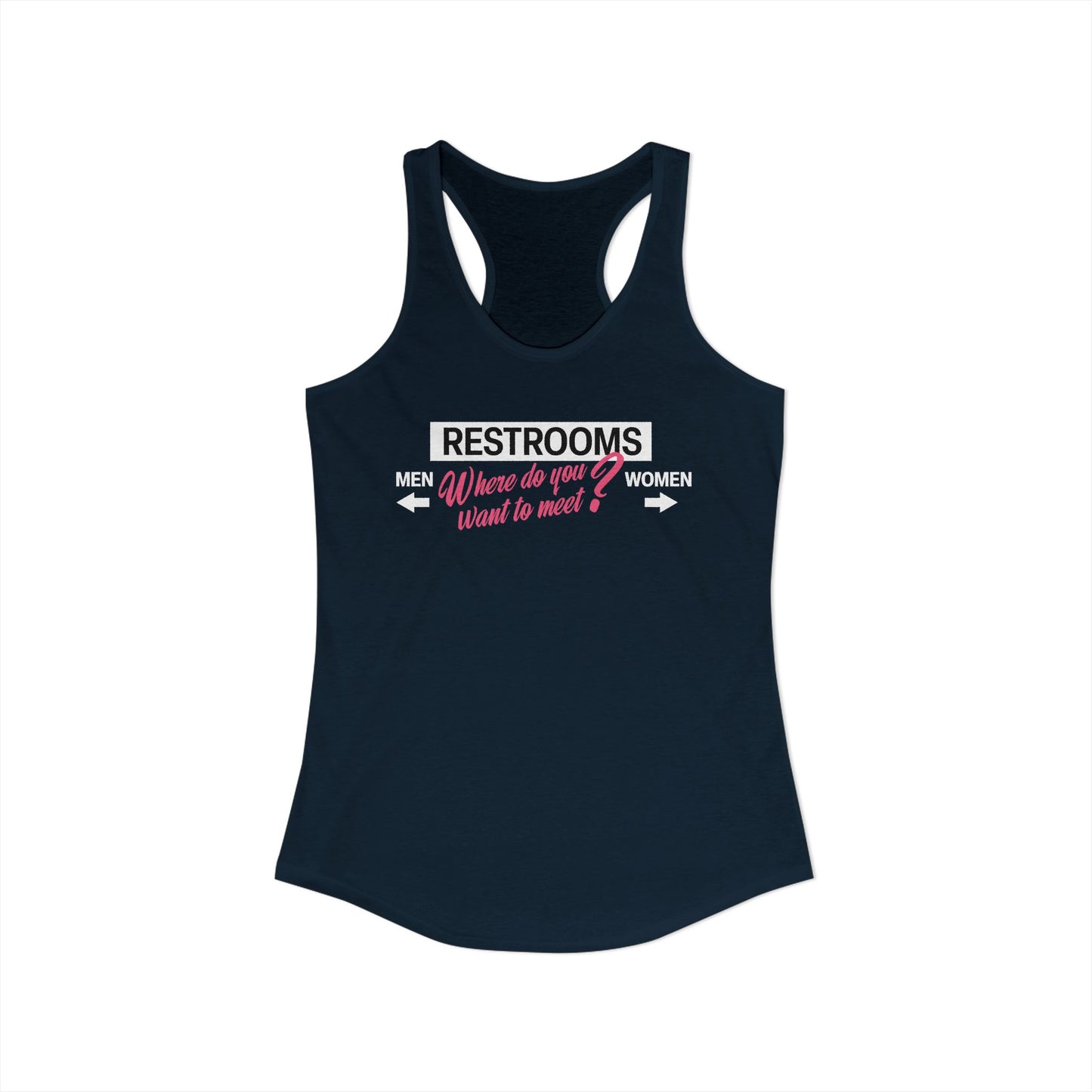 Restrooms Where Do You Want To Meet? | Trans Crossdresser Tank Top | LGBTQ