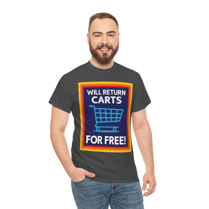 Will Return Carts for Free T-shirt | Grocery Shopping Tee | Shopping Cart Image