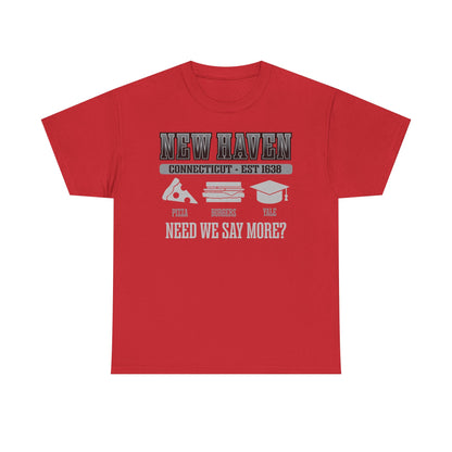 New Haven Connecticut | Est 1638 Tee | Apizza - Burgers - Yale - Need We Say More? Pizza Capital of the World
