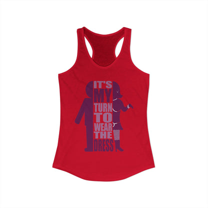 My Turn to Wear The Dress | Crossdresser Tank Top | Trans Pride | LGBTQ