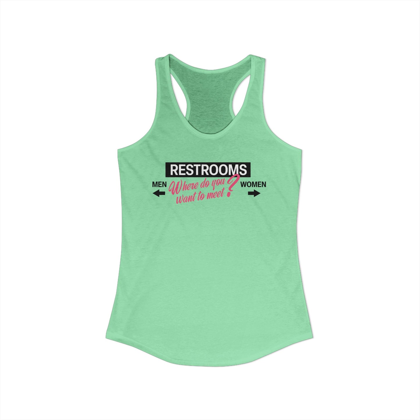 Restrooms Where Do You Want To Meet? | Trans Crossdresser Tank Top | LGBTQ