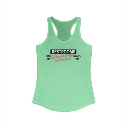 Restrooms Where Do You Want To Meet? | Trans Crossdresser Tank Top | LGBTQ