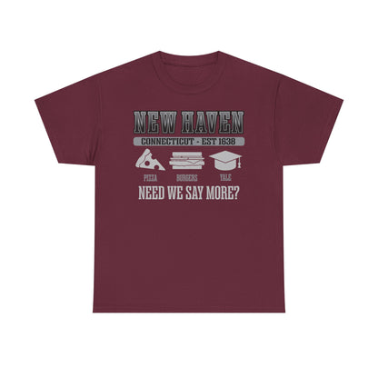 New Haven Connecticut | Est 1638 Tee | Apizza - Burgers - Yale - Need We Say More? Pizza Capital of the World