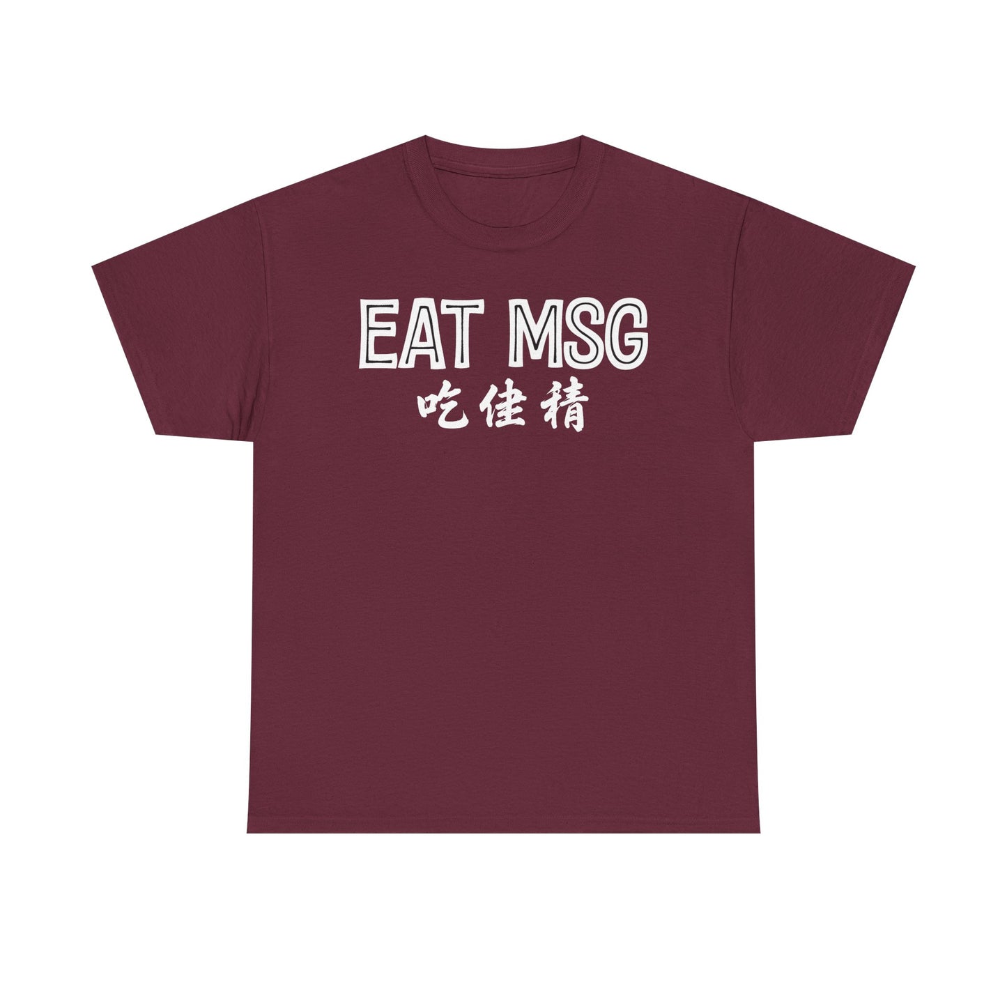 EAT MSG T-Shirt | Chinese Characters Foodie Tee