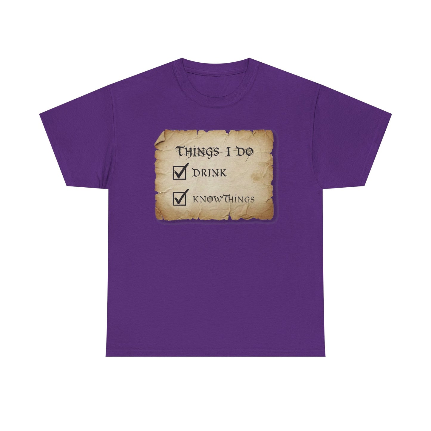 Things I Do: Drink - Know Things Tee | Funny Game of Thrones inspired Tyrion Quote T-Shirt