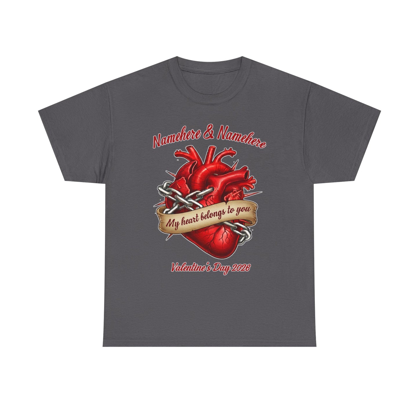 Valentines Day CUSTOMIZABLE | My heart is yours | Heart in chains | Personalized T-shirt