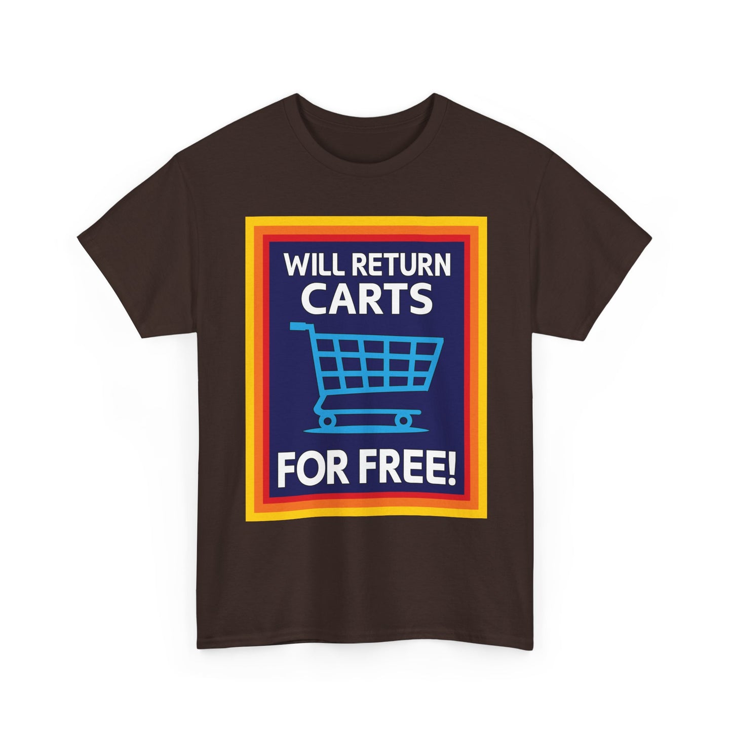 Will Return Carts for Free T-shirt | Grocery Shopping Tee | Shopping Cart Image