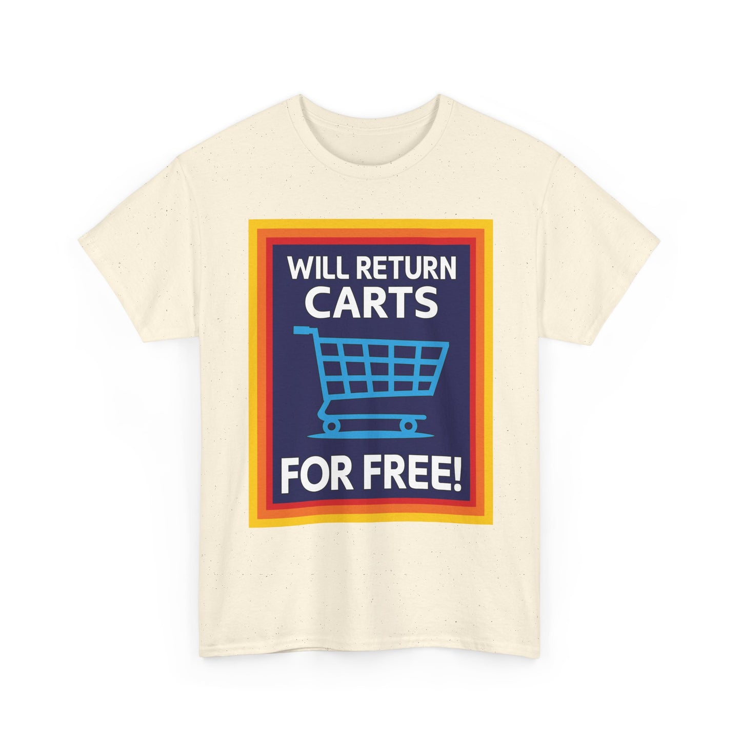 Will Return Carts for Free T-shirt | Grocery Shopping Tee | Shopping Cart Image