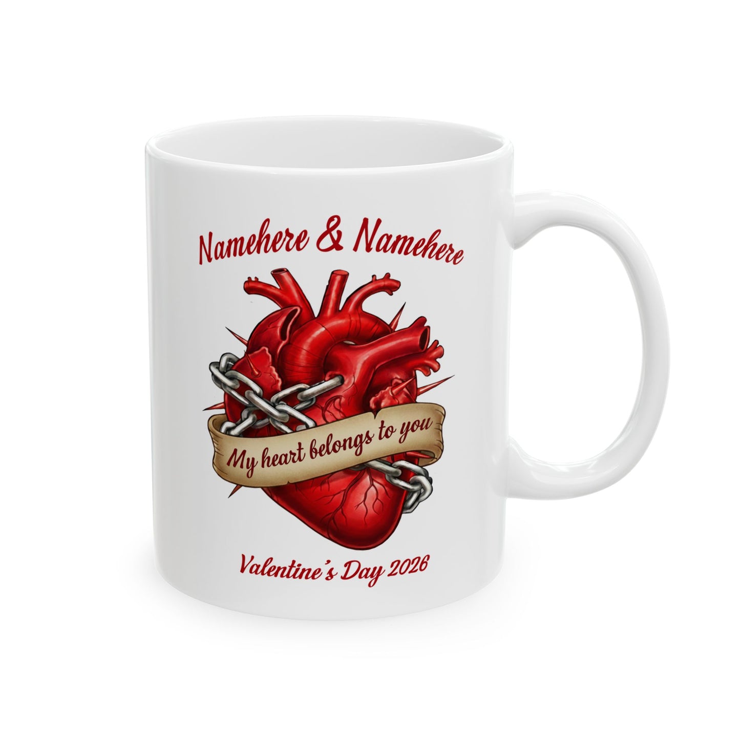 Valentines Day CUSTOMIZABLE | My heart is yours | Heart in chains | Personalized 11oz mug