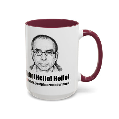 Mug - 11oz, 15oz | Joe Grinnell | Hello! Hello! Hello! - Youtube link