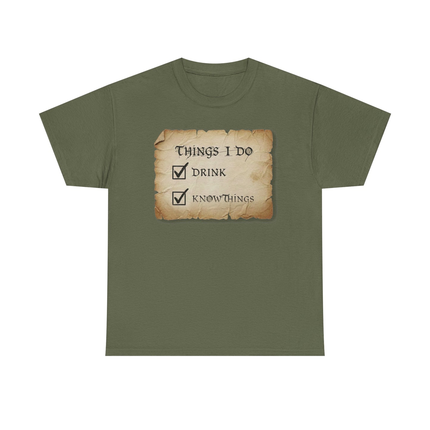 Things I Do: Drink - Know Things Tee | Funny Game of Thrones inspired Tyrion Quote T-Shirt