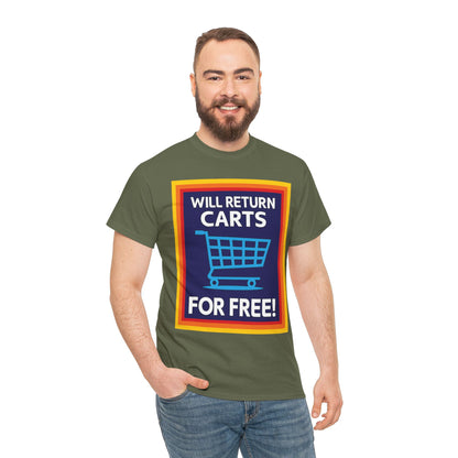 Will Return Carts for Free T-shirt | Grocery Shopping Tee | Shopping Cart Image