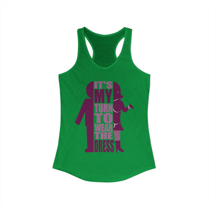 My Turn to Wear The Dress | Crossdresser Tank Top | Trans Pride | LGBTQ
