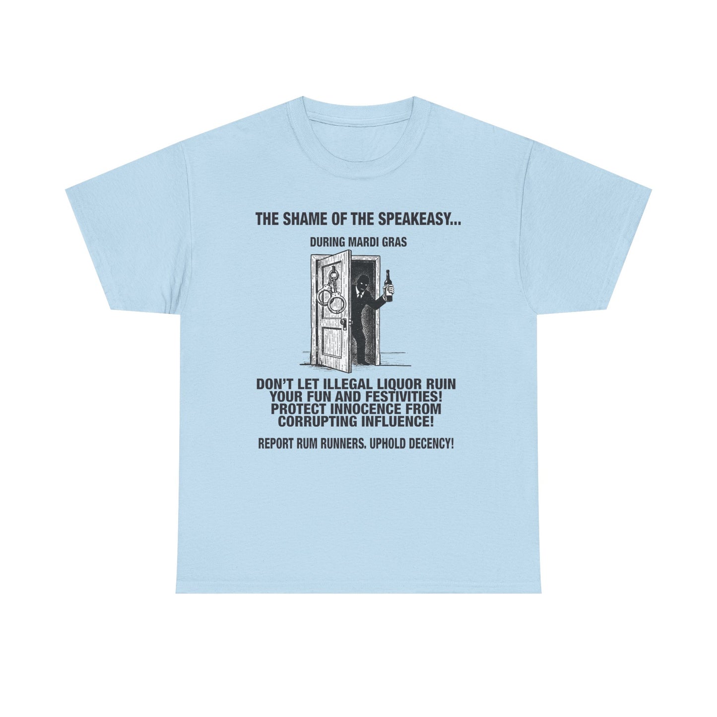 Mardi Gras PROHIBITION propaganda tee | Shame of Speakeasys | Report Rum Runners