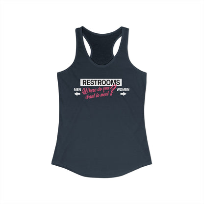 Restrooms Where Do You Want To Meet? | Trans Crossdresser Tank Top | LGBTQ